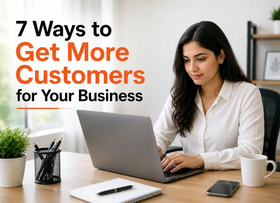 7 Ways to Get More Customers for Your Business